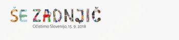 Obvestilo o medijski kampanji in ponovno povabilo k sodelovanju pri akciji Očistimo Slovenijo 2018