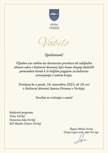 VABILO NA PROSLAVO OB ZAKLJUČKU OBNOVE ODRA V KULTURNI DVORANI JANEZA FERENCA V VERŽEJU  