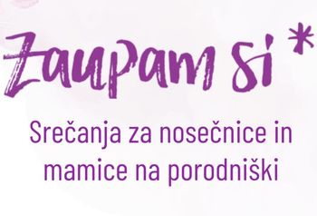 Zaupam si: Midva - ne samo starša: druženje, pogovor in podpora