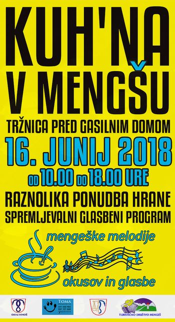melodije okusov in glasbe: KUHʼNA V MENGŠU - 16. JUNIJ 2018