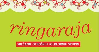 RAZPIS - OBMOČNO SREČANJE OTROŠKIH FOLKLORNIH SKUPIN RAZPIS - OBMOČNO SREČANJE OTROŠKIH FOLKLORNIH SKUPIN