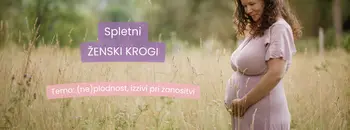 Spletni ženski krog na temo zanositve in izzivov z (ne)plodnostjo