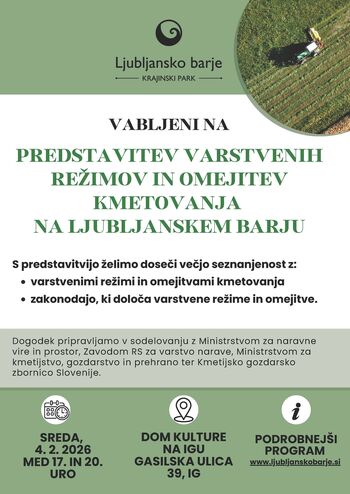 Predstavitev varstvenih režimov in omejitev kmetovanja na Ljubljanskem barju (4. 2. 2026) Predstavitev varstvenih režimov in omejitev kmetovanja na Ljubljanskem barju (4. 2. 2026)