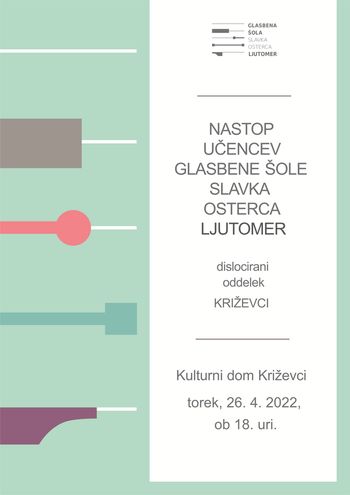 NASTOP UČENCEV GLASBENE ŠOLE SLAVKA OSTERCA LJUTOMER