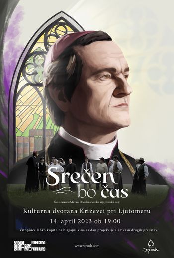 Film o Antonu Martinu Slomšku: Srečen bo čas 