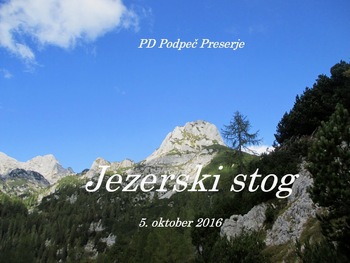 FOTOREPORTAŽA: Izlet veteranov PD Podpeč Preserje na Jezerski Stog  5.10.2016                         