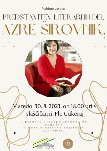 Literarni večer, z pisateljico Azro Širovnik