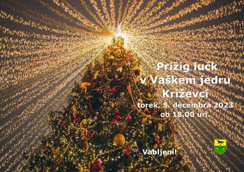 PRIŽIG LUČK V VAŠKEM JEDRU KRIŽEVCI