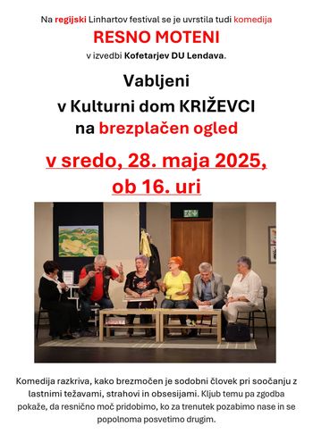 Komedija RESNO MOTENI v izvedbi Kofetarjev DU Lendava