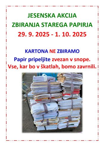 JESENSKA AKCIJA ZBIRANJA STAREGA PAPIRJA 29.9.2025 - 1.10.2025
