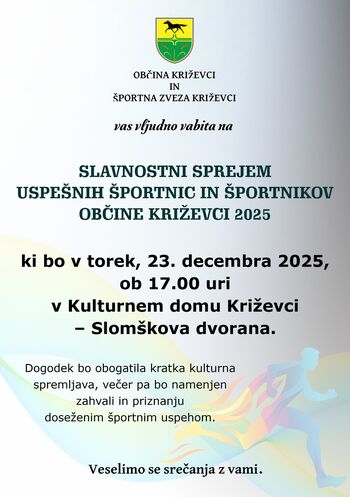 SLAVNOSTNI SPREJEM USPEŠNIH ŠPORTNIC IN ŠPORTNIKOV OBČINE KRIŽEVCI 2025
