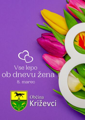 Voščilo župana Občine Križevci ob 8. marcu, dnevu žena