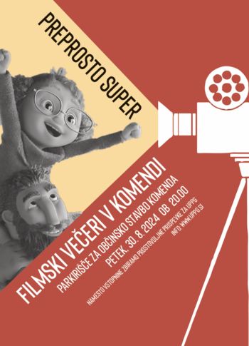 FILMSKI VEČERI V KOMENDI - PREPROSTO SUPER