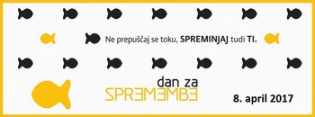 DAN ZA SPREMEMBE DAN ZA SPREMEMBE