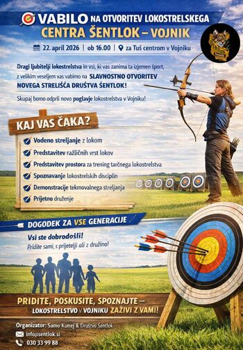 Otvoritev Lokostrelskega poligona Šentlok Vojnik