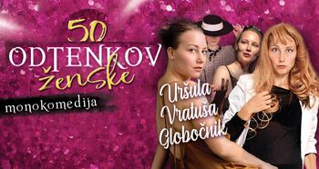 Komedija 50 ODTENKOV ŽENSKE