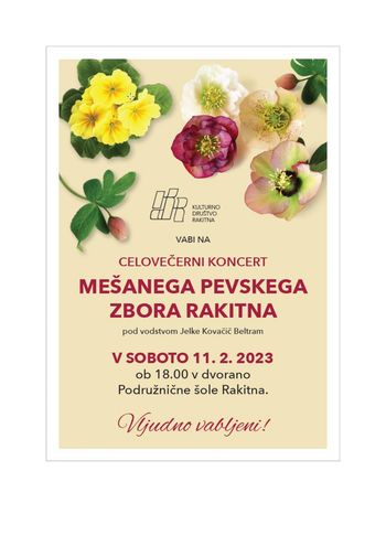 CELOVEČERNI KONCERT MEŠANEGA PEVSKEGA ZBORA KD RAKITNA CELOVEČERNI KONCERT MEŠANEGA PEVSKEGA ZBORA KD RAKITNA