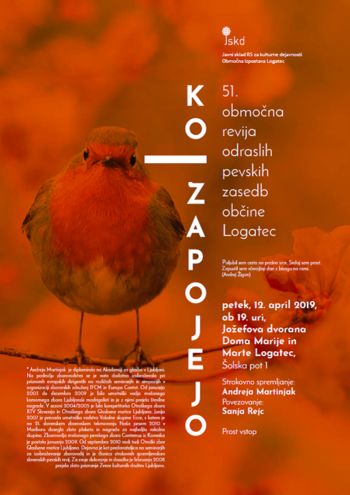 KO ZAPOJEJO …, 51. območna revija odraslih pevskih zasedb občine Logatec
