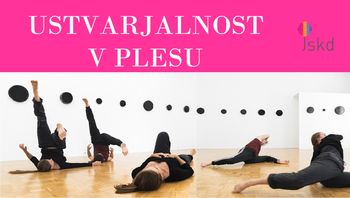 Ustvarjalnost v plesu, sklop plesnih delavnic