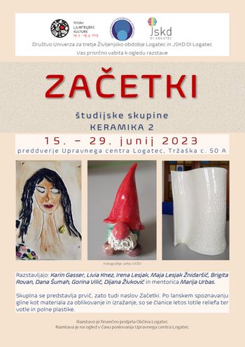 ZAČETKI / razstava študijske skupine Keramika 2, Društva UTŽO Logatec