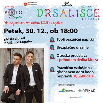 Drsališče Logatec - otroška predstava, prihod dedka Mraza in nastop glasbene skupine BQL