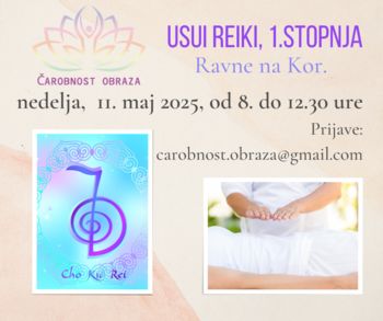 USUI REIKI tečaj - 1.stopnja, Ravne na Kor.