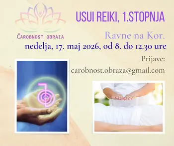 USUI REIKI tečaj - 1.stopnja * Ravne na Kor.