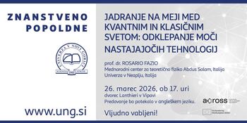 Znanstveno popoldne - Jadranje na meji med kvantnim in klasičnim svetom: odklepanje moči nastajajočih tehnologij