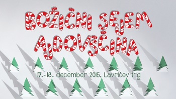 Božično novoletni sejem v Ajdovščini Božično novoletni sejem v Ajdovščini