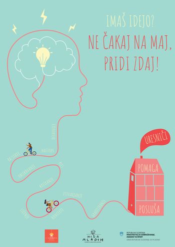 Pridruži se projektu 'Ne – čakaj – na – maj, PRIDI ZDAJ'