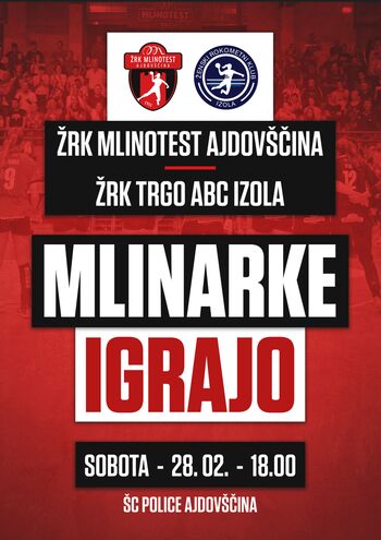 Vabilo na tekmo 1. SRL (končnica) ŽRK Mlinotest Ajdovščina – ŽRK Trgo ABC Izola Vabilo na tekmo 1. SRL (končnica) ŽRK Mlinotest Ajdovščina – ŽRK Trgo ABC Izola