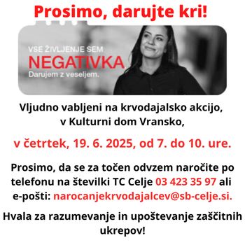 Krvodajalska akcija, Kulturni dom Vransko, četrtek, 19. 6. 2025, od 7. do 10.!