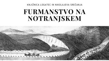 FURMANSTVO NA NOTRANJSKEM