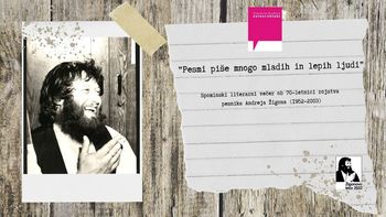 "PESMI PIŠE MNOGO MLADIH IN LEPIH LJUDI" - Spominski literarni večer ob 70-letnici rojstva pesnika Andreja Žigona (1952-2003)