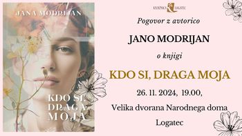 Pogovor z avtorico Jano Modrijan o knjigi Kdo si, draga moja