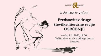 5. Žigonov večer: predstavitev literarne revije Osrčenje 2