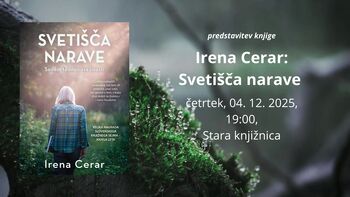  Irena Cerar: Svetišča narave - pogovor z avtorico
