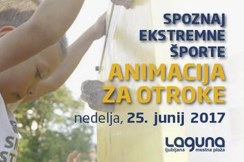 Spoznaj ekstremne športe na Laguni
