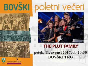BOVŠKI POLETNI VEČERI - THE PLUT FAMILY