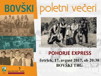BOVŠKI POLETNI VEČERI - POHORJE EXPRESS