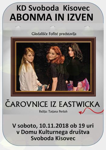 Gledališki abonma - Čarovnice iz Eastwicka - KUD Fofite Medvode