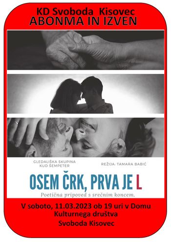 Gledališka predstava Osem črk prva je L