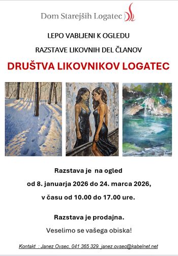 RAZSTAVA LIKOVNIH DEL ČLANOV DRUŠTVA LIKOVNIKOV LOGATEC
