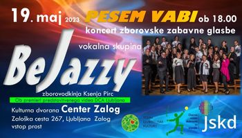 »PESEM  VABI« koncert vokalne skupine  BeJazzy  Center Zalog