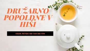 Družabno popoldne v Hiši [ANG Below]