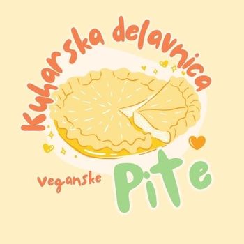 Kuharska delavnica s Tomažem - PITE