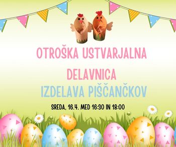 Otroška ustvarjalna delavnica - PIŠČANČKI 