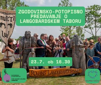 Zgodovinsko-potopisno predavanje o Langobardskem taboru