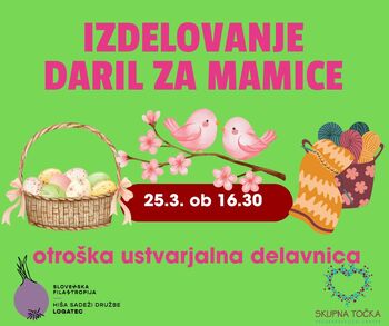 Otroška ustvarjalna delavnica - izdelovanje daril za mamice 