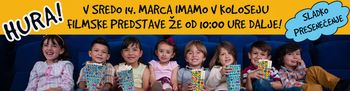 Dopoldanske predstave v Koloseju od 10. ure dalje!